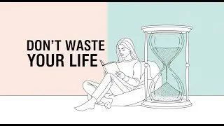 Stop Wasting Time: The 