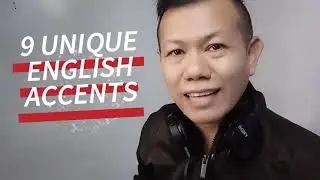 9 Unique English Accent | chonzsky