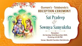 Pradeep + Sowmya Reception Celebrations ( 23-11-2025 )