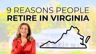 9 Reasons Why People Retire in Virginia
