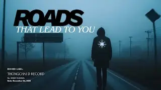 Roads That Lead to You - INNER CHANNAL [OFFICIAL MV] [2K]