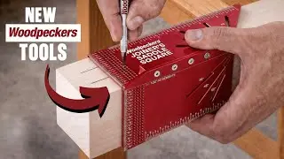 20 New Woodworking Tools From Woodpeckers You Should Buy In 2026