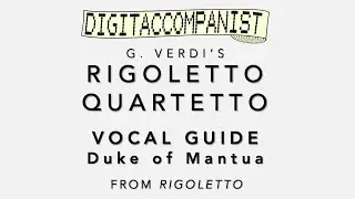 Rigoletto Quartetto (Vocal Guide - Duke of Mantua) – Digital Accompaniment