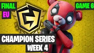 Champion Series EU Game 6 Highlights FNCS Week 4 Final Highlights