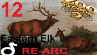 Zoo Tycoon 2 || Давайте поиграем || RE-ARC Park, эпизод 15 &mdash; Восточный лось