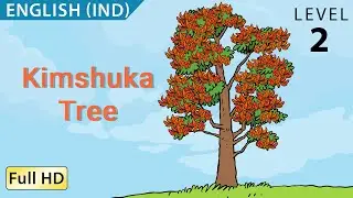 Kimshuka Tree: Учите английский (IND) с субтитрами &mdash; История для детей и взрослых &laquo;BookBox.com&raquo;