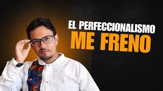 El perfeccionalismo me afecto como creador de contenido 