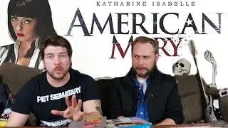 AMERICAN MARY Movie Review