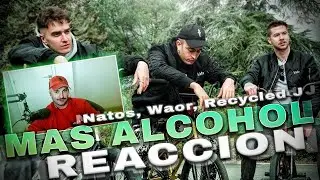 REACCION:Natos, Waor, Recycled J - MÁS ALCOHOL (Videoclip oficial) [Hijos de la Ruina Vol. 3]