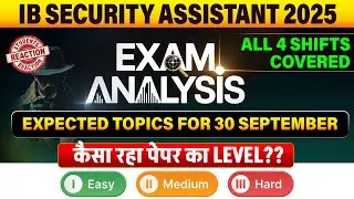 IB SA 2025 Exam Analysis | All 4 Shifts Covered | Expected Topics for 30 Sept | Paper Level