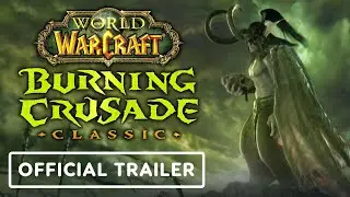 World of Warcraft Classic: Burning Crusade - Official Trailer | BlizzConline 2021