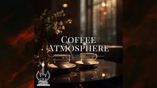 ✅ Golden Light  &ndash; Coffee Atmosphere &ndash; Vol 5 Mrp music  &Mu;&omicron;&upsilon;&sigma;&iota;&kappa;ή &tau;&omicron;&upsilon; 2026 &gamma;&iota;&alpha; Cafe bar💎