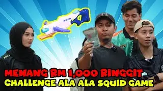 CHALLENGE ALA ALA SQUID GAME ! - SIAPA YANG MENANG SERIBU RINGGIT ?