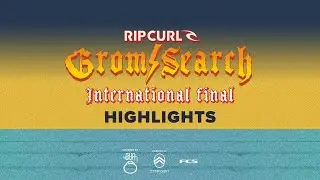 Ocean Lancaster & Eliza Richardson Win The 2025 Rip Curl #GromSearch International Final!