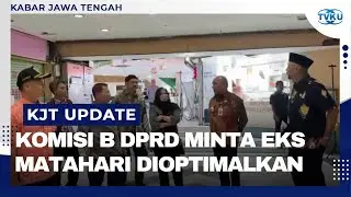 Komisi B DPRD Kota Semarang Minta Bangunan Eks Matahari Simpang 5 Dioptimalkan