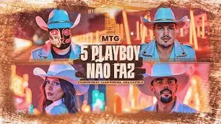 MTG 5 Playboy N&atilde;o Faz - CountryBeat, @anacastelaoficial, @LuanPereiraLP
