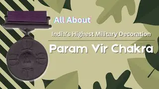 All About The Highest War time Decoration of India | Param Vir Chakra #indianarmy #military #history