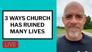 3 Ways Church Has Ruined Many Lives - Matt McMillen Ministries