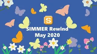 SIMMER Rewind | May 2020