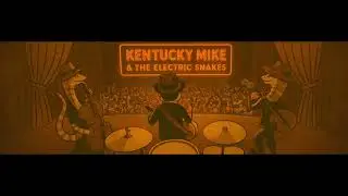 Kentucky Mike & The Electric Snakes - I Don't Care