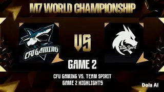 Team Spirit Vs. CFU gaming Game 2 M7 highlights #mlbb #m7