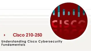 Pass 210-250 Exam Easily With Cisco Cybersecurity Fundamentals 210-250 VCE Questions