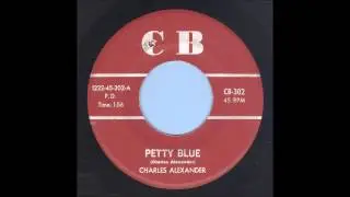 Charles Alexander - Petty Blue - Rockabilly 45