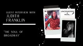 THE SOUL OF BROADWAY - Guest Interview with Judith Franklin