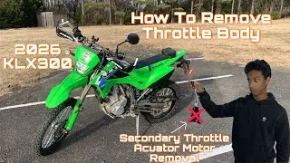 KLX300 2026 года: Как снять дроссельную заслонку и приводной двигатель вторичной дроссельной засл...