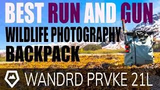 The Wildlife Run and Gun Photographers Backpack - WANDRD PRVKE 21L