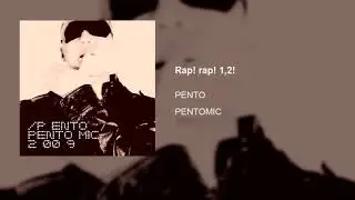 PENTO - Rap! rap! 1,2!