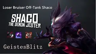 Loser Bruiser Off Tank Shaco / 22-4-8 Game Highlights
