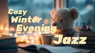❄️ Cozy Winter Jazz | Relaxing Background Music for Work & Study | 3 Hours+ Compilation