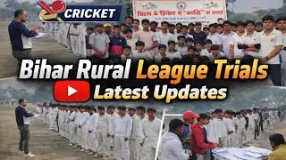 Bihar Rural league trials Date & Results Latest updates 