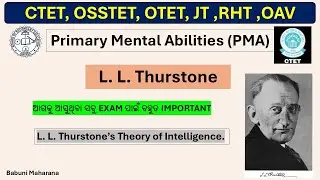 LL Thurstone Primary Mental Abilities Theory  for CTET OTET OSSTET | Intelligence Theory | Odia