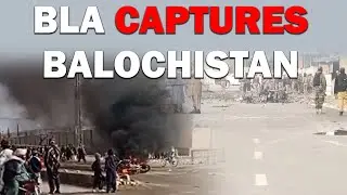 BLA берет под контроль Белуджистан &ndash; последние нападения и заявления о произошедшем.