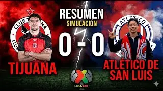 Tijuana vs Atl&eacute;tico de San Luis ●FC 26●