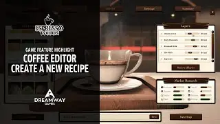 Espresso Tycoon - game feature highlight #23: Coffee editor - Create a new recipe