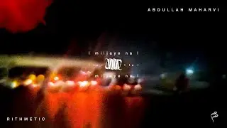Miljaye Na - RITHMETIC, Abdullah Maharvi