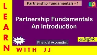 Accounts of partnership firms fundamentals || Part 1 in Tamil | partnership firms fundamentals