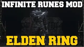 INFINITE RUNES MOD SHOWCASE ELDEN RING MODS (INFINITE MONEY)