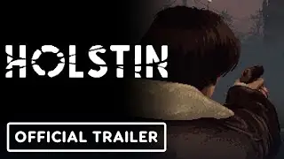 Holstin - Official New Demo Trailer