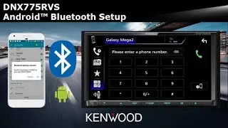 KENWOOD DNX775RVS Android&trade; Bluetooth Setup