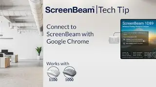 ScreenBeam Tech Tip Connect with Google Chrome