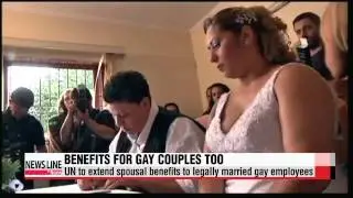 UN to extend spousal benefits to gay employees   유엔 동성결혼 직원들도 가족수당 받는다