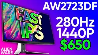 Краткий обзор Alienware AW2723DF &mdash; 280 Гц 1440P за 650 долларов!