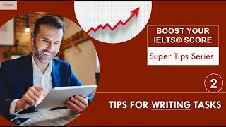 IELTS Super Tip on Writing - Tip 2