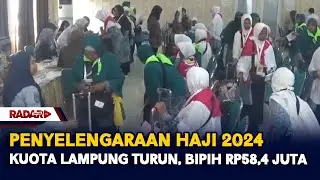 Penyelengaraan Haji 2024, Kuota Lampung Turun, BIPIH Rp58,4 Juta