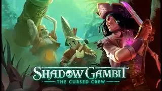 Shadow Gambit - The Cursed Crew Playthrough Part 9