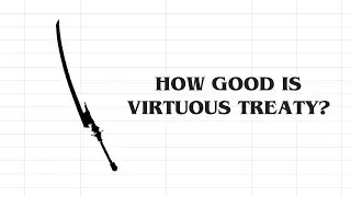 How good is Virtuous Treaty?